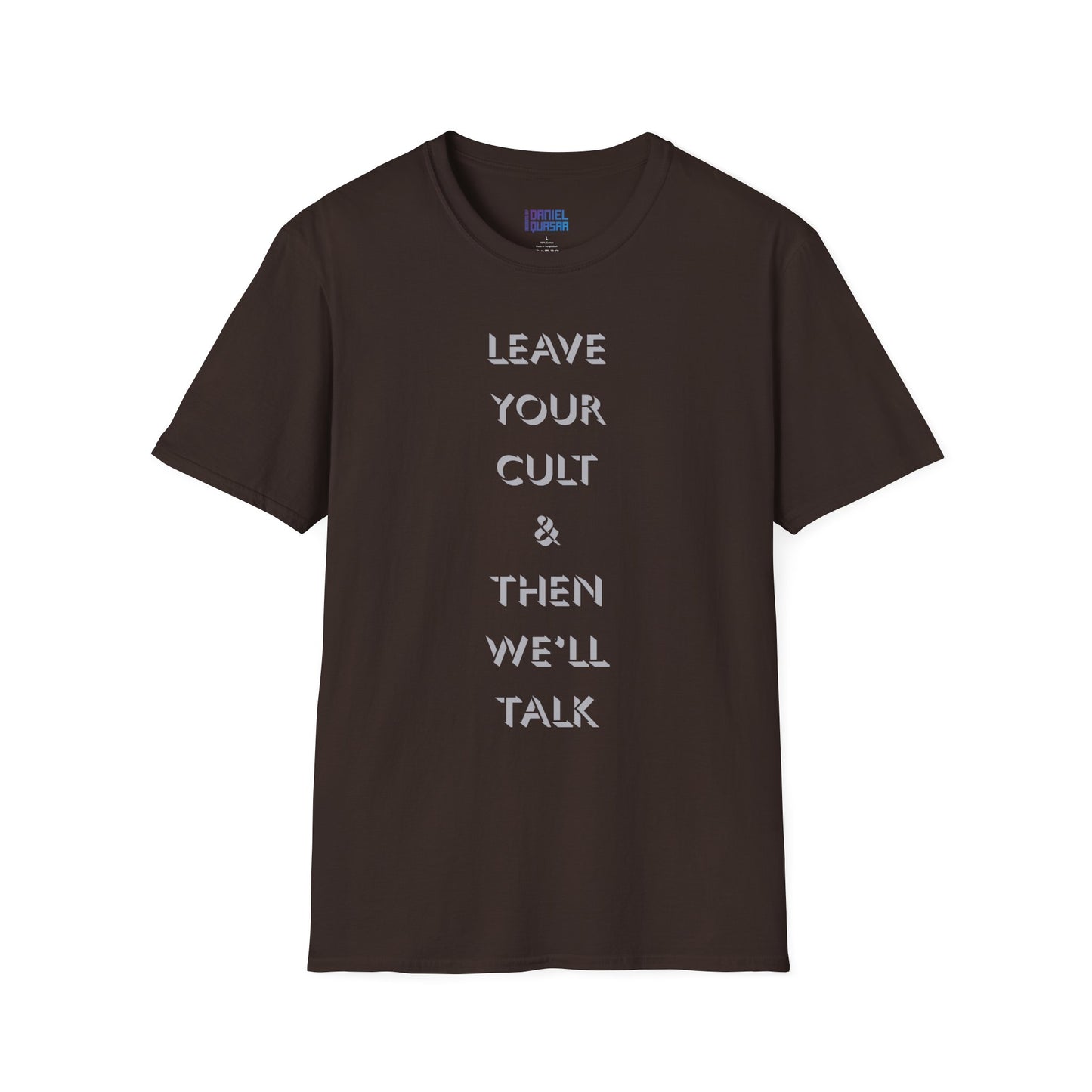 Leave Your Cult & Then We'll Talk | Unisex Shirt